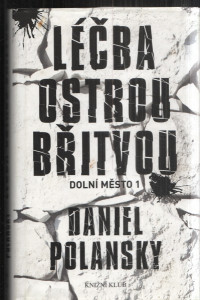 Léčba ostrou břitvou - Dolní město 1