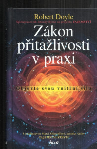 Zákon přitažlivosti v praxi