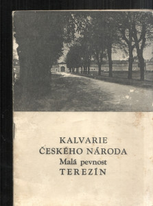 Kalvarie českého národa - Malá pevnost Terezín