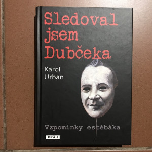 Sledoval jsem Dubčeka