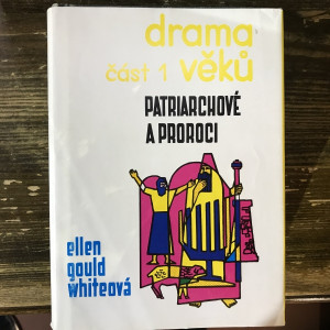 Drama věků část 1. Patriarchové a proroci