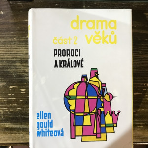 Drama věků část 2. Proroci a králové