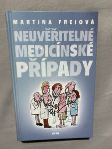 Neuvěřitené medicínské případy