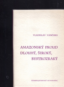 Amazonský proud/Dlouhý, Široký, Bystrozraký