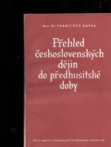 Přehled československých dějin do předhusitské doby