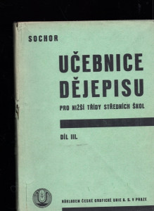 Učebnice dějepisu pro nižší třídy středních škol III.