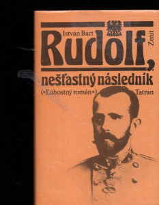 Rudolf, nešťastný následník