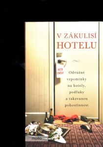 V zákulisí hotelu