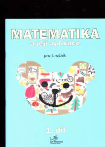 Matematika a její aplikace pro I. ročník