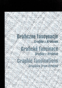 Grafické fascinace - Grafika z Krakova