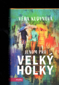 Jenom pro velký holky