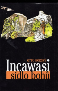 Incawasi - Sídlo bohů