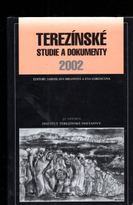 Terezínské studie a dokumenty 2002