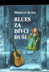 Blues za dívčí duši + CD