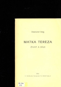 Matka Tereza - Život a dílo