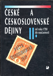 České a československé dějiny II. od roku 1790 do současnosti