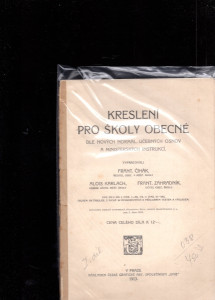 Kreslení pro školy obecné dle nových normál. učebných osnov a ministerských instrukcí 1 díl.