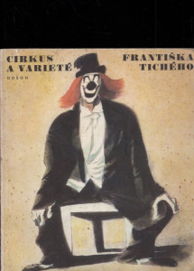 Cirkus a varieté Františka Tichého