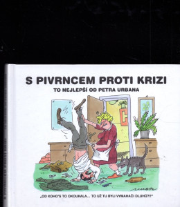 S Pivrncem proti krizi