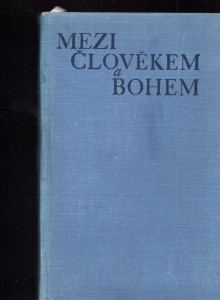 Mezi člověkem a bohem