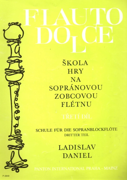 Flauto Dolce - Škola hry na sopránovou zobcovou flétnu (třetí díl)