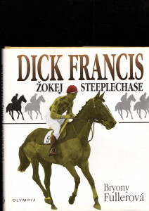 Dick Francis - Žokej steeplechase