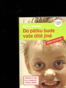 Do pátku bude vaše dítě jiné 