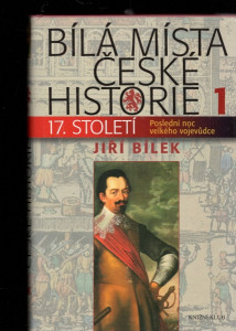 Bílá místa české historie 1. - 17. století