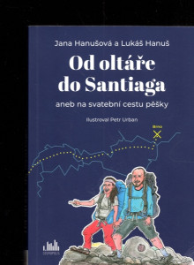 Od oltáře do Santiaga