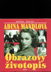 Adina mandlová - Obrazový životopis