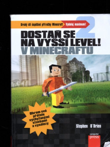 Dostaň se na vyšší level! v Minecraftu