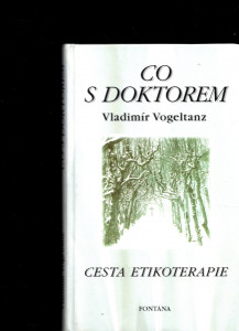 Co s doktorem - Cesta etikoterapie