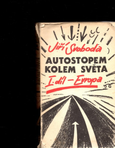 Autostopem kolem světa I. díl - Evropa