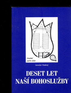 Deset let naší bohuslužby