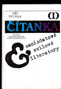 Čítanka I. exilové a samizdatové literatury I.