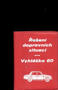 Řešení dopravních situací - Vyhláška 80