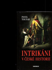 Intrikáni v české historii