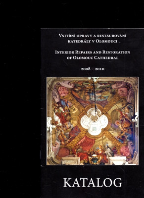 Katalog - Vnitřní opravy a restaurování katedrály v Olomouci