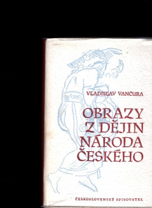 Obrazy z dějin národa českého 1.