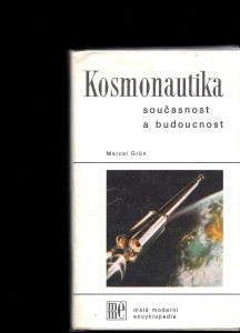 Kosmonautika - Současnost a budoucnost