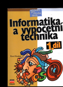 Informatika a výpočetní technika 1. díl