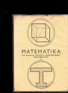 Matematika pro III. ročník odborných učilišť a učňovských škol