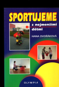 Sportujeme s nejmenšími dětmi