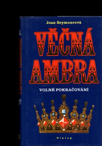 Věčná Ambra II. - Volné pokračování