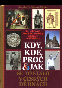 Kdy, kde, proč a jak se to stalo v českých dějinách