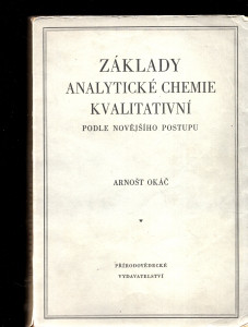 Základy analytické chemie kvalitativní podle novějšího postupu