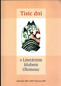 Tisíc dní s literárním klubem Olomouc