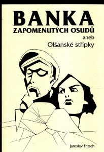 Banka zapomenutých osudů aneb Olšanské střípky