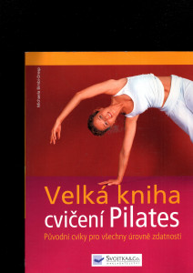 Velká kniha cvičení Pilates