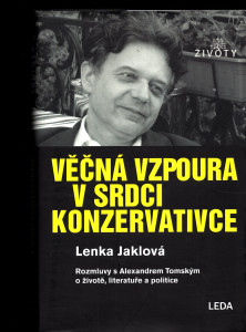 Věčná vzpoura v srdci konzervativce